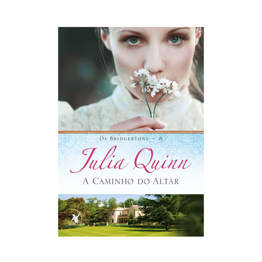 On the way to the altar (The Bridgertons Book 8) - by Julia Quinn
