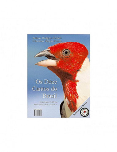 Os Doze Cantos do Brasil - de Johan Dalgas Frisch e Christian Dalgas Frisch