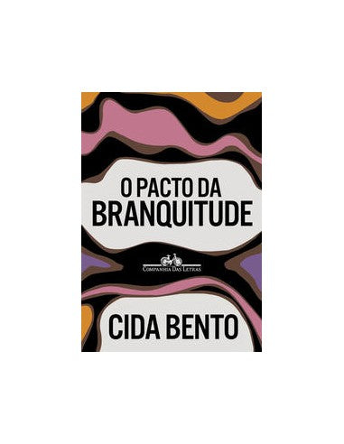 Livro, Pacto da branquitude, O [LS]