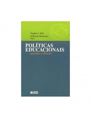 Políticas educacionais - Questões e dilemas - de Stephen J. Ball