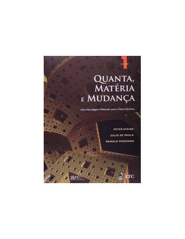 Livro, Quanta, Matéria e Mudança Abord Molecu p Físico-Quím v1 1/11[LS]