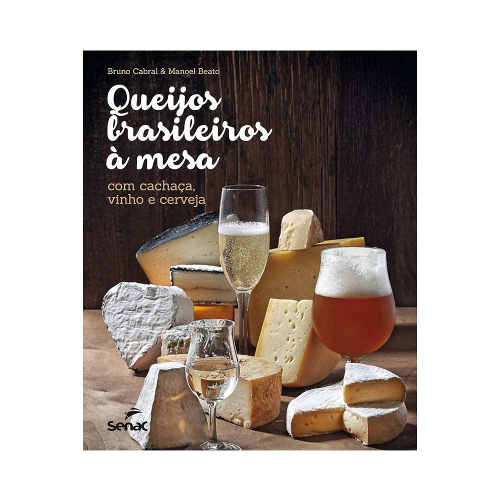 Brazilian cheeses on the table with cachaça, wine and beer - by Bruno Cabral