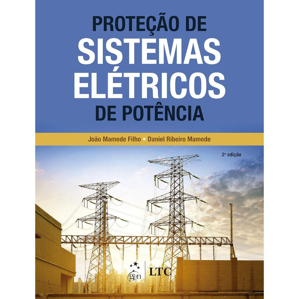 Proteção de sistemas elétricos de potência 2/20 | Mamede Filho, João