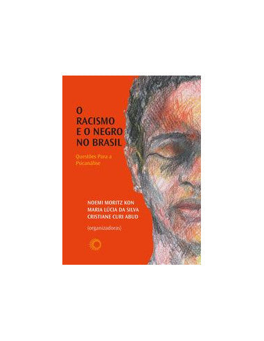Livro, Racismo e o negro no Brasil, O: questões para a psicanálise[LS]