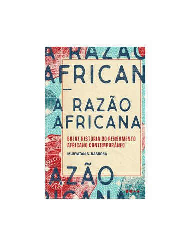 Livro, Razão africana, A: breve história pensamento africano contem[LS]