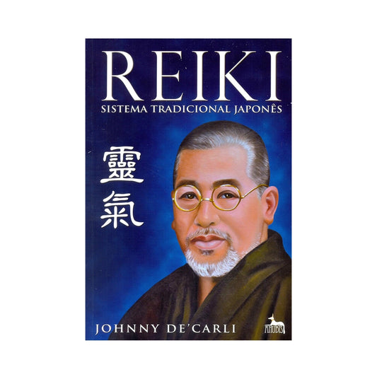 Reiki - Traditional Japanese System - by Johnny De Carli
