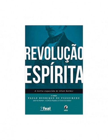 Revolução espirita - de Paulo Henrique de Figueiredo