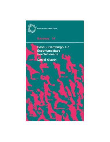 Livro, Rosa Luxemburgo e a espontaneidade revolucionária[LS]