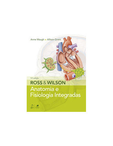 Livro, Ross e Wilson Anatomia e Fisiologia Integradas 13/21[LS]