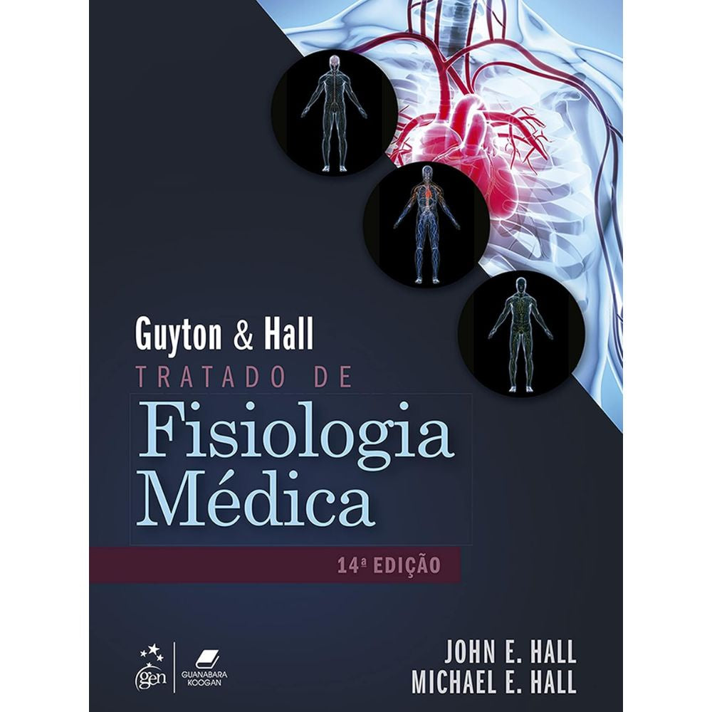 Guyton e hall tratado de fisiologia médica 14/21 | Guyton; Hall, John