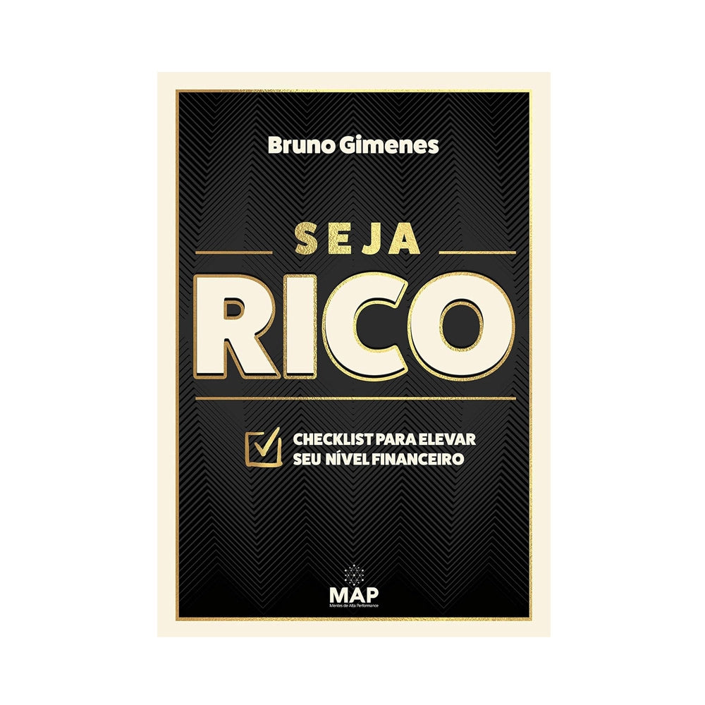 Sé Rico - Lista de control para mejorar tu nivel financiero - por Bruno Gimenes