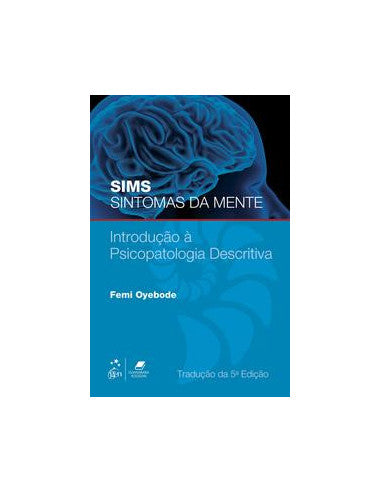 Livro, Sims Sintomas da Mente Introdução à Psicopatologi Descr 5/17[LS]