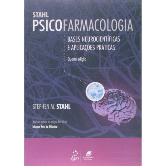 Psicofarmacologia bases neurocientíficas e aplicações 4/14 | STAHL, Stephen