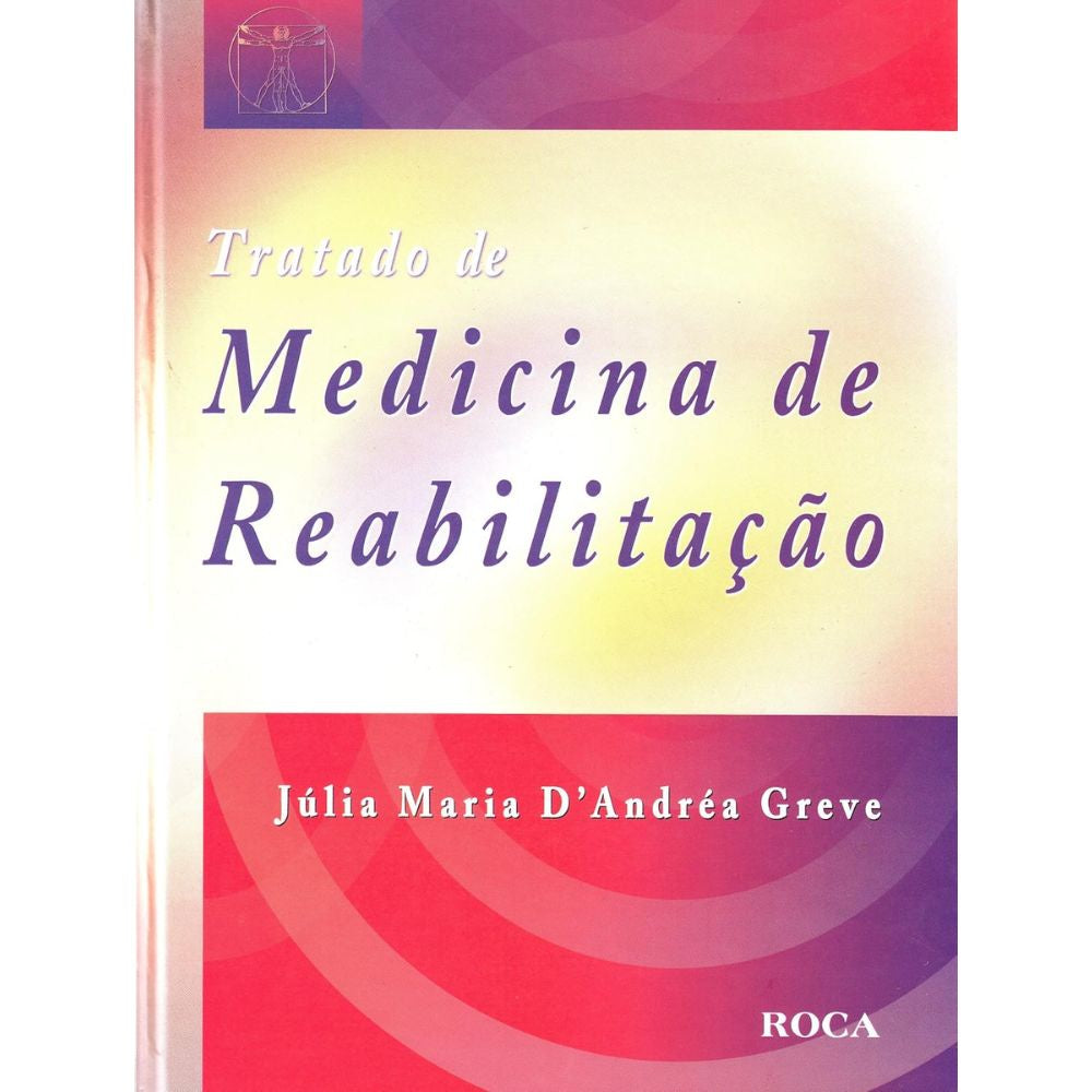 Tratado de medicina de reabilitação 1/17 | Greve, Julia Maria D