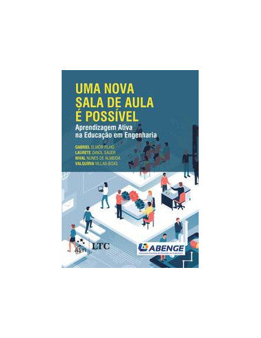 Livro, Uma Nova Sala de Aula é Possível Aprendiza Ativa Engenh 1/19[LS]