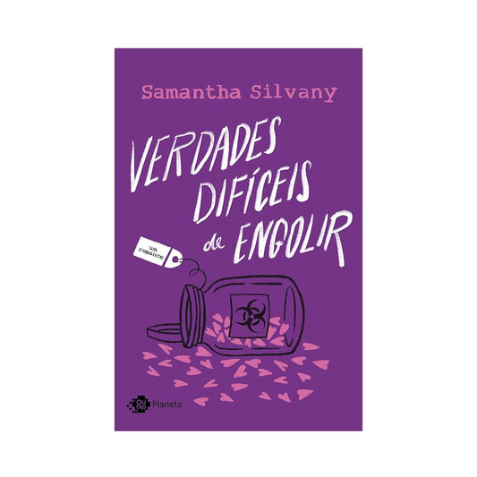 Verdades difíceis de engolir: Um romance - Samantha Silvany