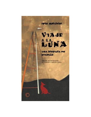 Livro, Viaje a la luna: biografia em projeção análise roteiro Lorca[LS]