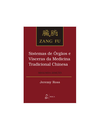 Livro, Zang Fu Sistemas de Órgãos e Vísceras Medic Trad Chines 2/11[LS]
